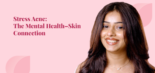 Stress Acne: The Mental Health–Skin Connection