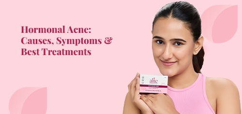 hormonal acne causes symptoms best treatments