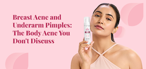 breast acne and underarm pimples