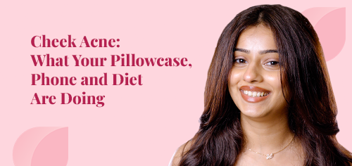 cheek acne what your pillowcase phone and diet are doing