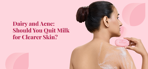 Dairy and Acne: Should You Quit Milk for Clearer Skin?