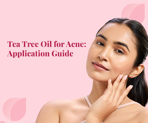 Tea Tree Oil for Acne: Application Guide