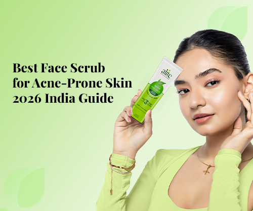 Best Face Scrub for Acne-Prone Skin 2026 India Guide